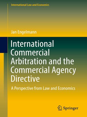 cover image of International Commercial Arbitration and the Commercial Agency Directive